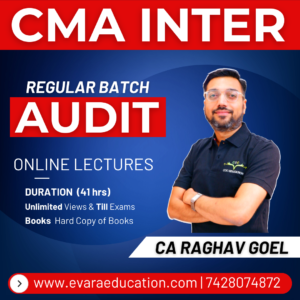 CMA INTER - AUDIT (Regular Batch) for June/Dec 2026 Exams by CA RAGHAV GOEL