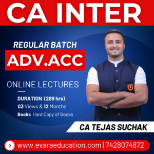 CA INTER - ADV ACC (Regular Batch) for Sep 2026 & Jan 2027 Exams by CA TEJAS SUCHAK