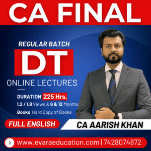 CA FINAL - DT (Regular Batch) FULL ENGLISH for May/Nov 2027 by CA AARISH KHAN