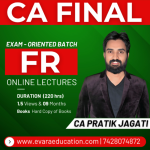 CA FINAL – FR (Exam-Oriented Batch) for May/Sep 2026 & Jan 2027 by CA PRATIK JAGATI