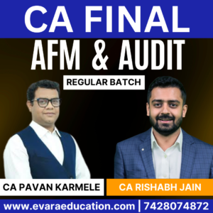 CA FINAL - AFM + AUDIT (Regular Batch) for May/Sep 2026 & Jan/May/Sep 2027 Exams by CA PAVAN KARMELE & CA RISHABH JAIN