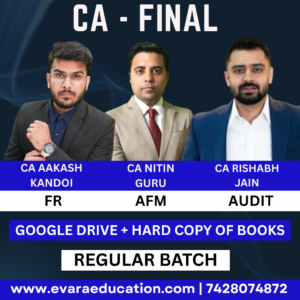 CA FINAL - FR + AFM + AUDIT (Regular Batch) for Sep 2026 & Jan/May/Sep 2027 Exams by CA AAKASH KANDOI, CA NITIN GURU & CA RISHABH JAIN