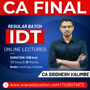CA FINAL - IDT (Regular Batch) Nov 2026 & May/Nov 2027 Exams by CA SIDDHESH VALIMBE
