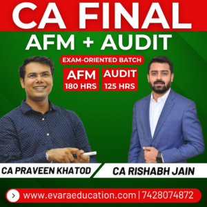 CA FINAL – AFM + AUDIT (Exam Oriented Batch) for Nov 2026 & May 2027 Exams by CA PRAVEEN KHATOD & CA RISHABH JAIN
