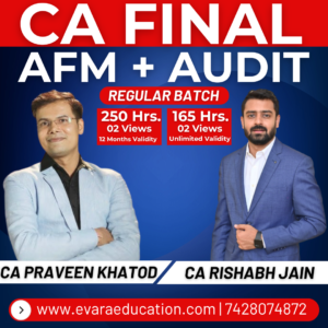 CA FINAL - AFM + AUDIT (Regular Batch) for May & Nov 2027/2028 Exams by CA PRAVEEN KHATOD & CA RISHABH JAIN