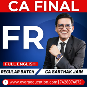 CA FINAL - FR (Regular Batch) FULL ENGLISH May/Sep 2026 & Jan/May/Sep 2027 Exams by CA SARTHAK JAIN