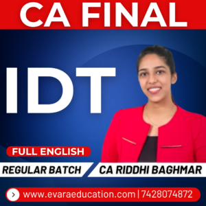 CA FINAL - IDT (Regular Batch) FULL ENGLISH May/Sep 2026 & Jan 2027 Exams by CA RIDDHI BAGHMAR