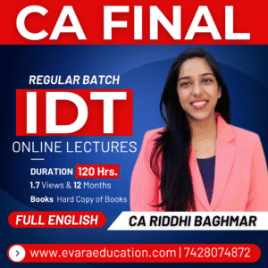 CA FINAL - IDT (Regular Batch) FULL ENGLISH for Nov 2026 & May 2027 Exams by CA RIDDHI BAGHMAR