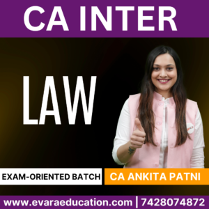 CA Inter – LAW (Exam-Oriented Batch) for May/Sep 2026 Exams by CA ANKITA PATNI