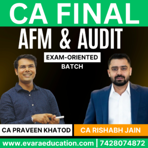 CA FINAL – AFM + AUDIT (Exam Oriented Batch) for May/Sep 2026 Exams by CA PRAVEEN KHATOD & CA RISHABH JAIN