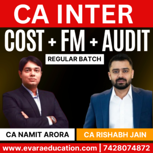CA INTER - COST + FM + AUDIT (Regular Batch) for May/Sep 2026 Exams by CA NAMIT ARORA & CA RISHABH JAIN
