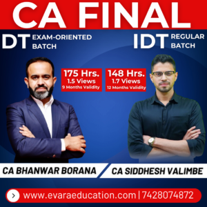 CA FINAL – DT (Exam-Oriented Batch) + IDT (Regular Batch) for May/Sep 2026 & Jan 2027 Exams by CA BHANWAR BORANA & CA SIDDHESH VALIMBE