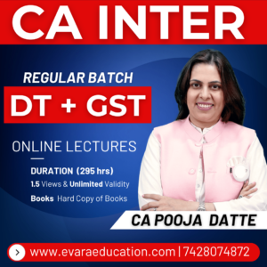 CA INTER - DT+GST (Regular Batch) for May/Sep 2026 & Jan 2027 Exams by CA POOJA DATTE