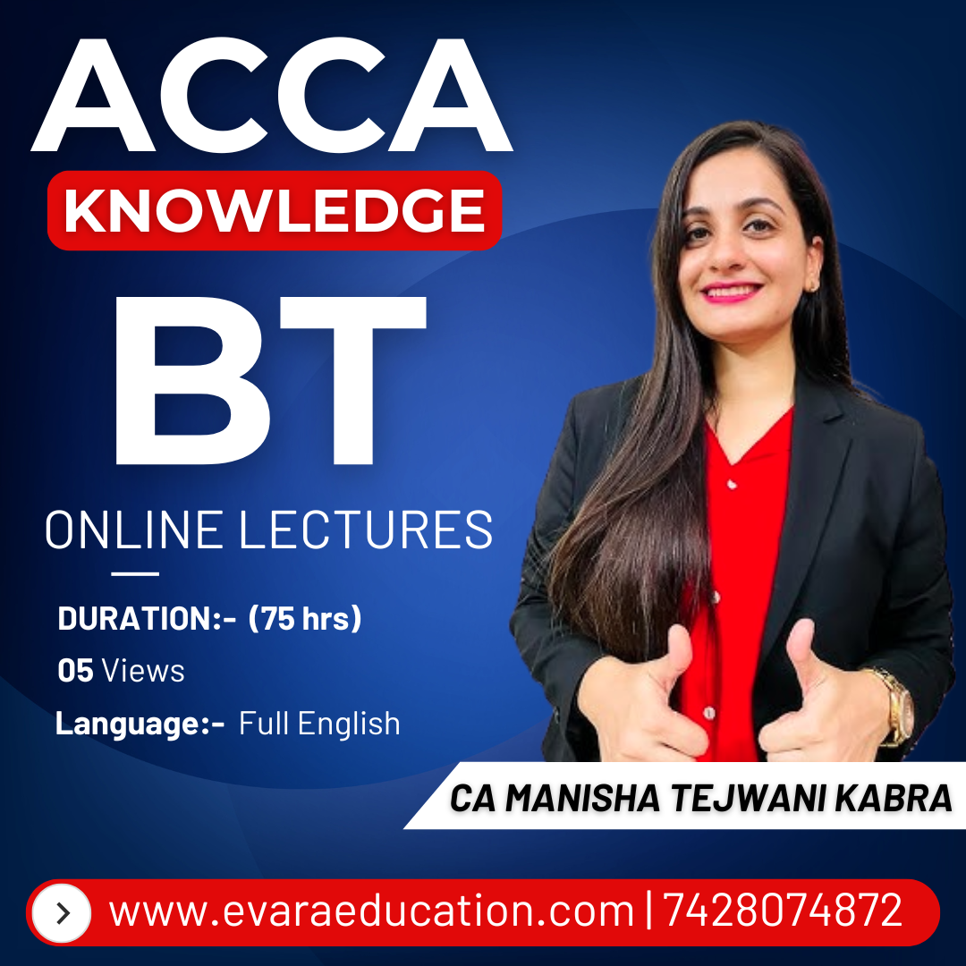 ACCA – Knowledge Level – Business Technology (BT) by CA MANISHA TEJWANI KABRA