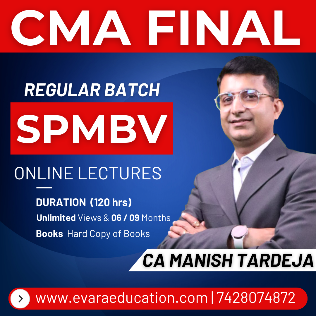CMA FINAL - SPM-BV (Regular Batch) for June/Dec 2026 Exams by CA MANISH TARDEJA