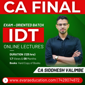 CA FINAL – IDT (Exam-Oriented Batch) for May/Sep 2026 & Jan 2027 Exams by CA SIDDHESH VALIMBE