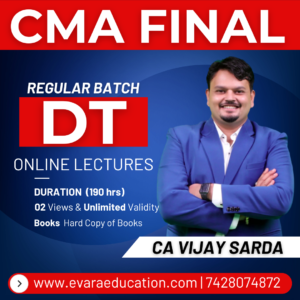 CMA FINAL - DT (Regular Batch) for June/Dec 2026 Exams by CA VIJAY SARDA