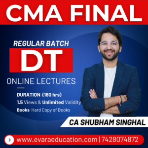 CMA FINAL - DT (Regular Batch) for June/Dec 2026 by CA SHUBHAM SINGHAL
