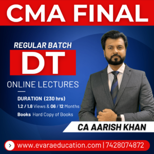 CMA FINAL - DT (Regular Batch) for June/Dec 2026 by CA AARISH KHAN