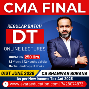 CMA FINAL - DT (Regular Batch) for June/Dec 2027 Exams by CA BHANWAR BORANA