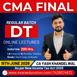 CMA FINAL - DT (Regular Batch) for June/Dec 2027 Exams by CA YASH KHANDELWAL