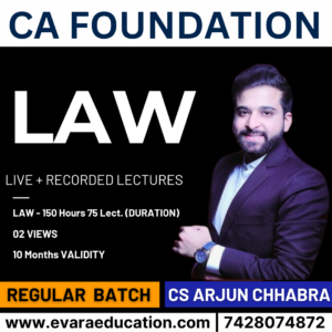 CA FOUNDATION – LAW (Regular Batch) for Sep 2026 & Jan 2027 Exams by CS ARJUN CHHABRA