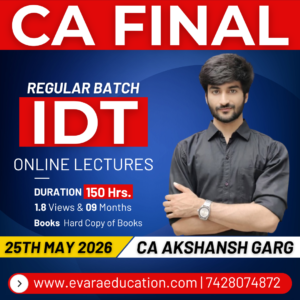 CA FINAL - IDT (Regular Batch) May/Nov 2027 Exams by CA AKSHANSH GARG