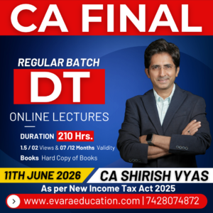 CA FINAL - Direct Tax (DT) (Regular Batch) for May/Nov 2027 Exams by CA SHIRISH VYAS