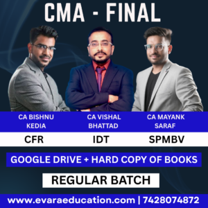 CMA FINAL – CFR + IDT + SPM-BV (Regular Batch) for Dec 2026 by CA BISHNU KEDIA, CA VISHAL BHATTAD & CA MAYANK SARAF