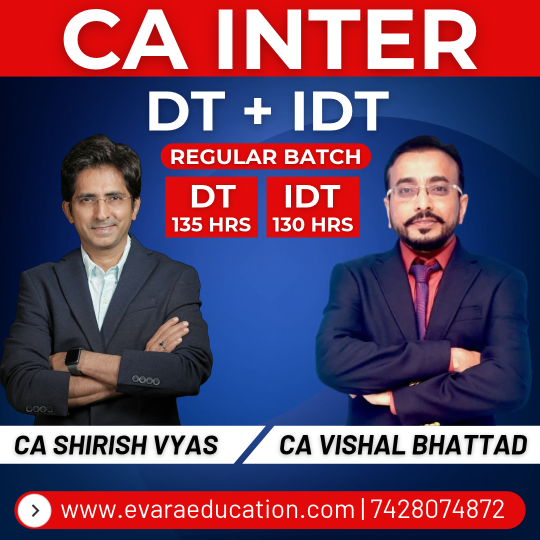 CA INTER - DT + GST (Regular Batch) for May/Sep 2027 Exams by CA SHIRISH VYAS & CA VISHAL BHATTAD