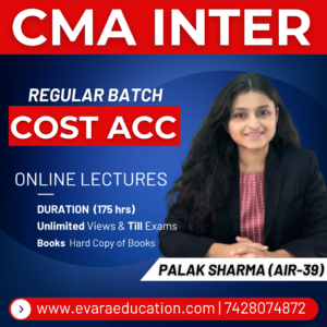 CMA INTER - COST ACCOUNTING (Regular Batch) for Dec 2026 & June 2027 Exams by PALAK SHARMA