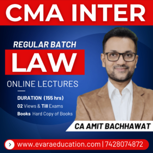 CMA INTER - Business Laws & Ethics (LAW) (Regular Batch) for Dec 2026 & June 2027 Exams by CA AMIT BACHHAWAT
