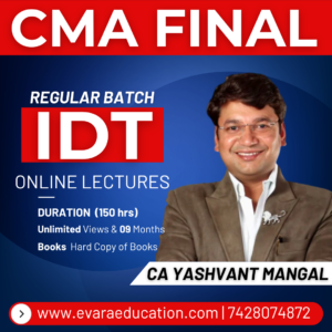 CMA FINAL - IDT (Regular Batch) for Dec 2026 Exams by CA YASHVANT MANGAL
