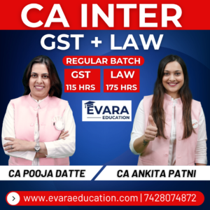 CA INTER - GST + LAW (Regular Batch) for Sep 2026 & Jan/May 2027 Exams by CA POOJA DATTE & CA ANKITA PATNI