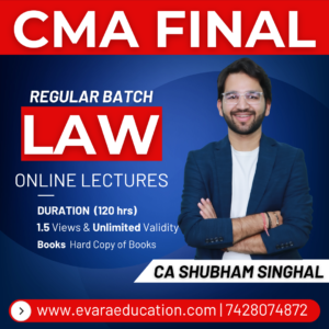 CMA FINAL – LAW (Regular Batch) for Dec 2026 & June 2027 Exams by CA SHUBHAM SINGHAL