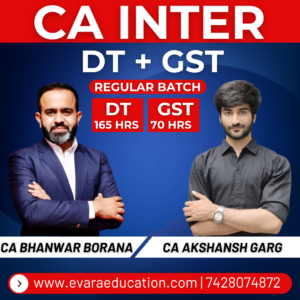 CA INTER - DT + GST (Regular Batch) for Sep 2026 & Jan/May 2027 Exams by CA BHANWAR BORANA & CA AKSHANSH GARG