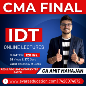 CMA FINAL - IDT (Regular Batch) for June/Dec 2027 Exams by CA AMIT MAHAJAN