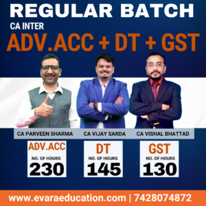 CA INTER - ADV.ACC + DT + GST (Regular Batch) for Sep 2026 & Jan/May 2027 Exams by CA PARVEEN SHARMA, CA VIJAY SARDA & CA VISHAL BHATTAD