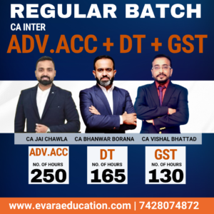 CA INTER - ADV.ACC + DT + GST (Regular Batch) for Sep 2026 & Jan/May 2027 Exams by CA JAI CHAWLA, CA BHANWAR BORANA & CA VISHAL BHATTAD