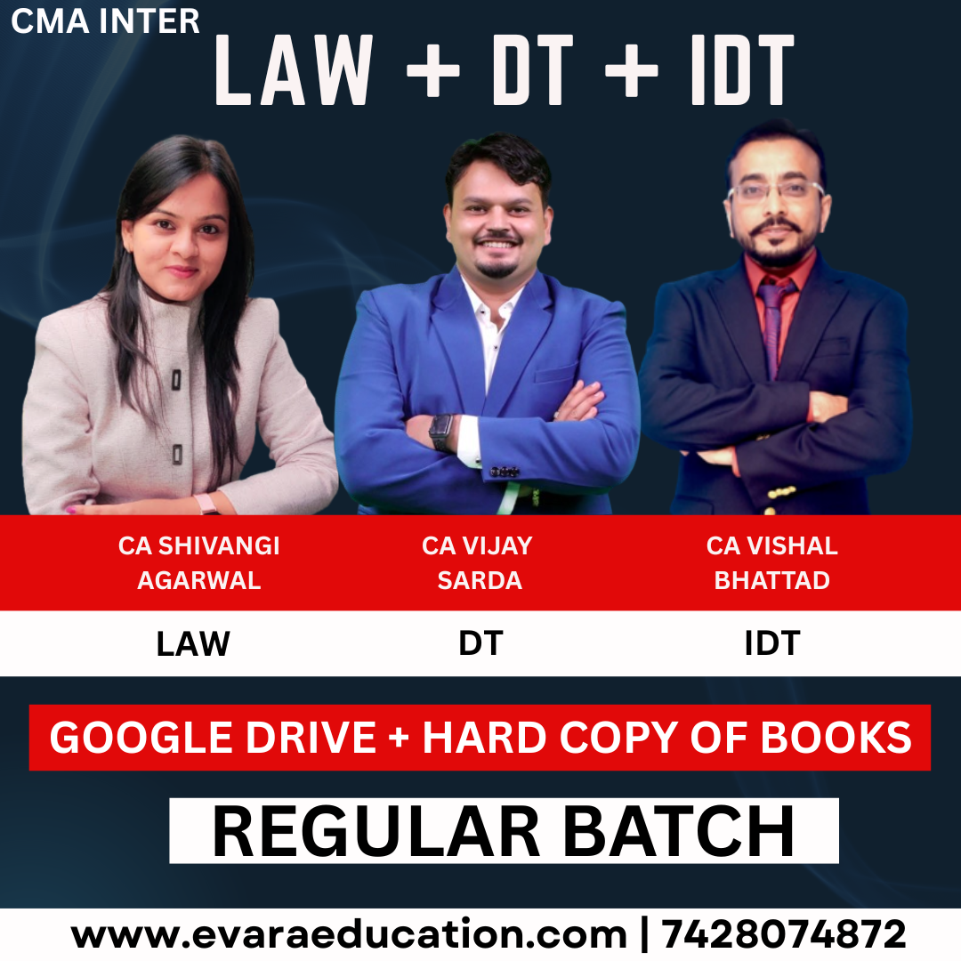 CMA INTER (COMBO GROUP 01) LAW & DT + IDT for Dec 2026 & June 2027 Exams by (CA Shivangi Agarwal, CA Vijay Sarda & CA Vishal Bhattad)