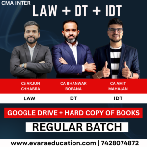 CMA INTER (COMBO GROUP 01) LAW & DT + IDT for Dec 2026 & June/Dec 2027 Exams by (CS Arjun Chhabra, CA Bhanwar Borana & CA Amit Mahajan)