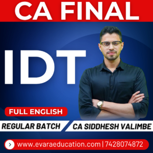 CA FINAL Indirect Tax (IDT) (Regular Batch) For Nov 26 & May 27 Exams By CA Siddhesh Valimbe - Full English