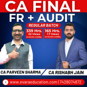 CA FINAL - FR + AUDIT (Regular Batch) for May/Nov 2027/2028 Exams by CA PARVEEN SHARMA & CA RISHABH JAIN