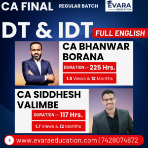 CA FINAL – DT+IDT (Regular Batch) FULL ENGLISH for May/Nov 2027 Exams by CA BHANWAR BORANA & CA SIDDHESH VALIMBE