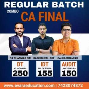CA FINAL – DT + IDT + AUDIT (Regular Batch) for May/Nov 2027 Exams by CA BHANWAR BORANA & CA SIDDHESH VALIMBE & CA SHUBHAM KESWANI