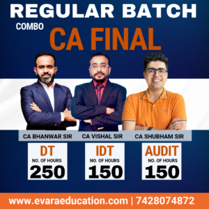 CA FINAL – DT + IDT + AUDIT (Regular Batch) for May/Nov 2027 Exams by CA BHANWAR BORANA & CA VISHAL BHATTAD & CA SHUBHAM KESWANI