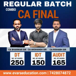 CA FINAL – DT + IDT + AUDIT (Regular Batch) for May/Nov 2027 Exams by CA BHANWAR BORANA & CA AKSHANSH GARG & CA RISHABH JAIN